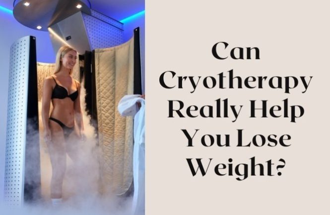 Cryotherapy for Weight Loss: Does Freezing Fat Really Work?